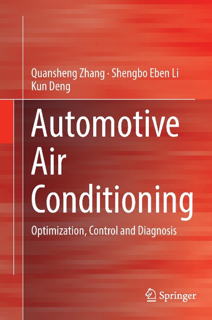 Automotive Air Conditioning: Optimization, Control and Diagnosis