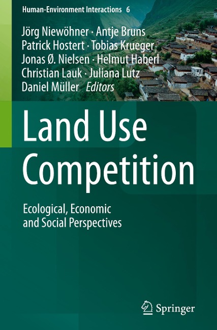 Land Use Competition: Ecological, Economic and Social Perspectives