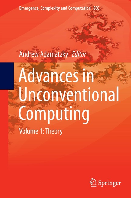 Advances in Unconventional Computing: Volume 1: Theory