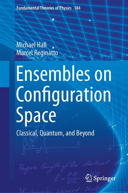 Ensembles on Configuration Space: Classical, Quantum, and Beyond