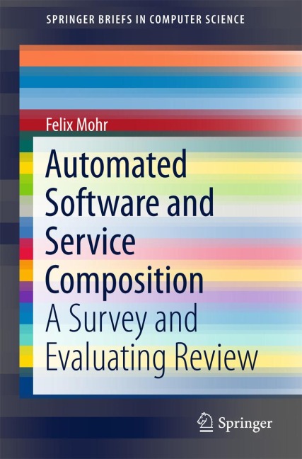 Automated Software and Service Composition: A Survey and Evaluating Review