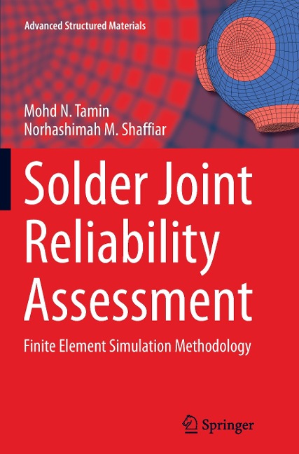 Solder Joint Reliability Assessment: Finite Element Simulation Methodology