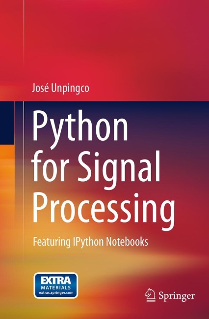 Python for Signal Processing: Featuring IPython Notebooks