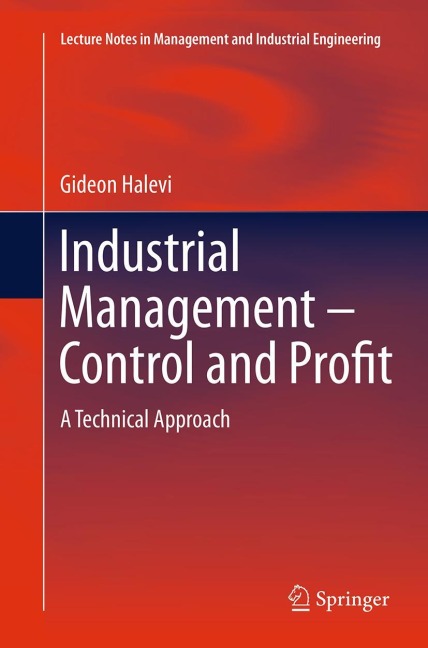 Industrial Management- Control and Profit: A Technical Approach