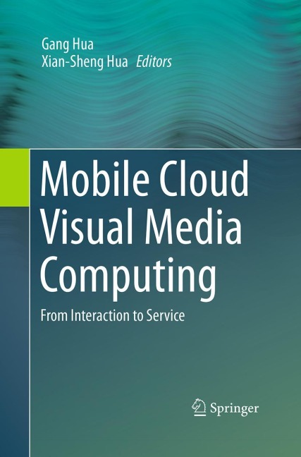 Mobile Cloud Visual Media Computing: From Interaction to Service