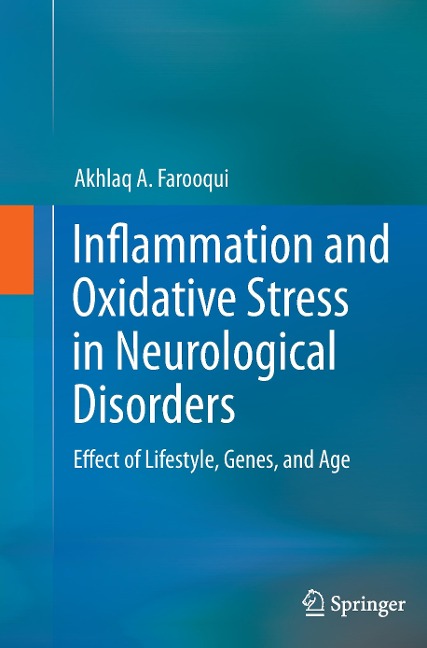 Inflammation and Oxidative Stress in Neurological Disorders: Effect of Lifestyle, Genes, and Age