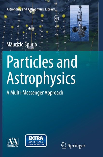 Particles and Astrophysics: A Multi-Messenger Approach