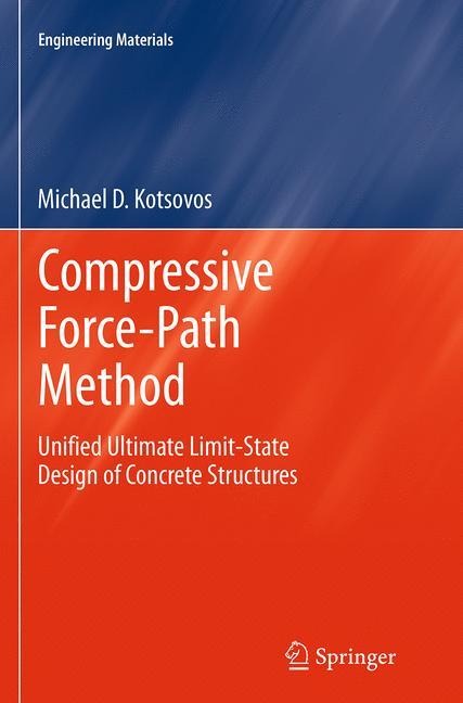 Compressive Force-Path Method: Unified Ultimate Limit-State Design of Concrete Structures