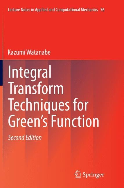 Integral Transform Techniques for Greens Function