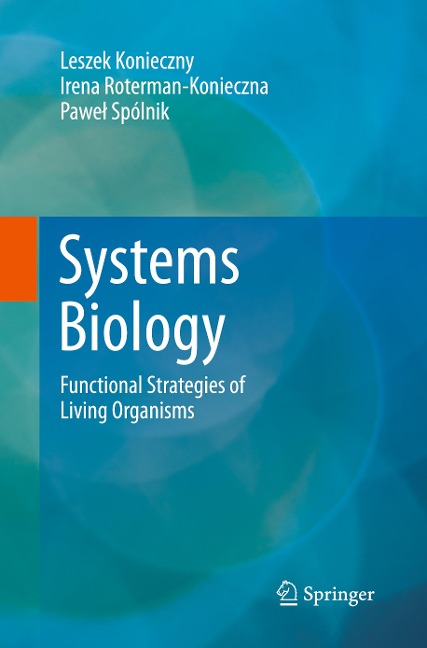 Systems Biology: Functional Strategies of Living Organisms