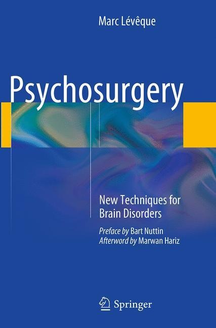Psychosurgery: New Techniques for Brain Disorders