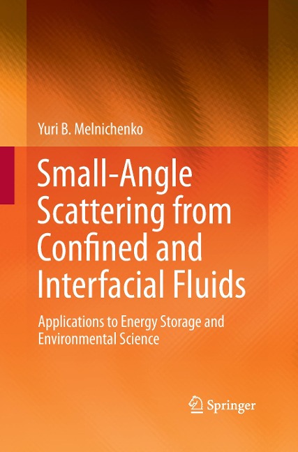 Small-Angle Scattering from Confined and Interfacial Fluids: Applications to Energy Storage and Environmental Science