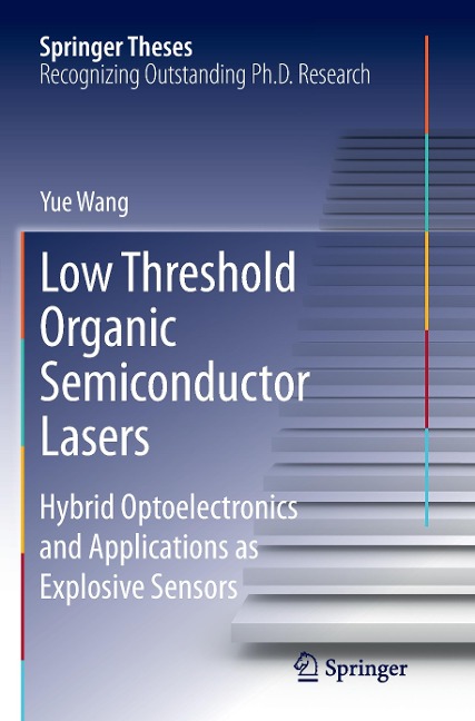 Low Threshold Organic Semiconductor Lasers: Hybrid Optoelectronics and Applications as Explosive Sensors