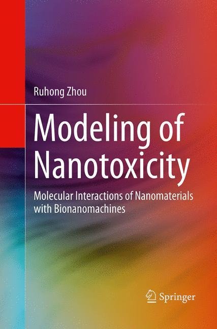 Modeling of Nanotoxicity: Molecular Interactions of Nanomaterials with Bionanomachines