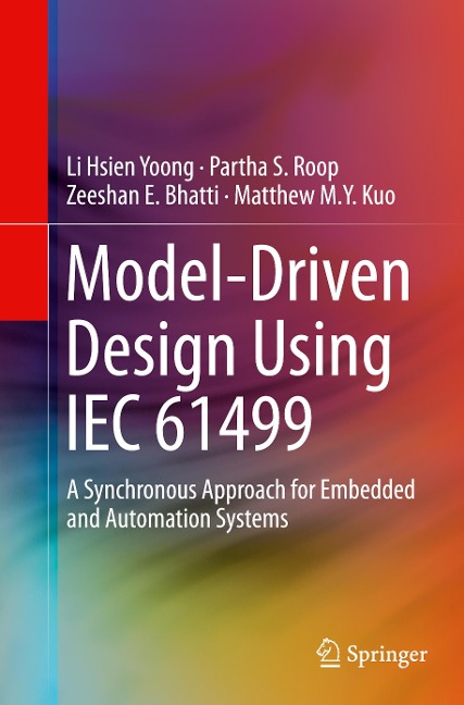 Model-Driven Design Using IEC 61499: A Synchronous Approach for Embedded and Automation Systems