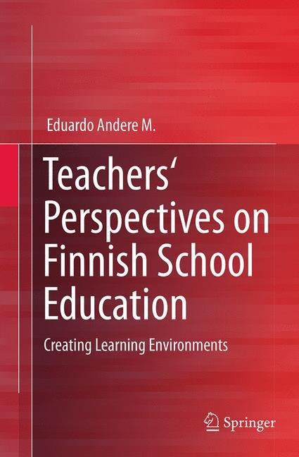Teachers Perspectives on Finnish School Education: Creating Learning Environments