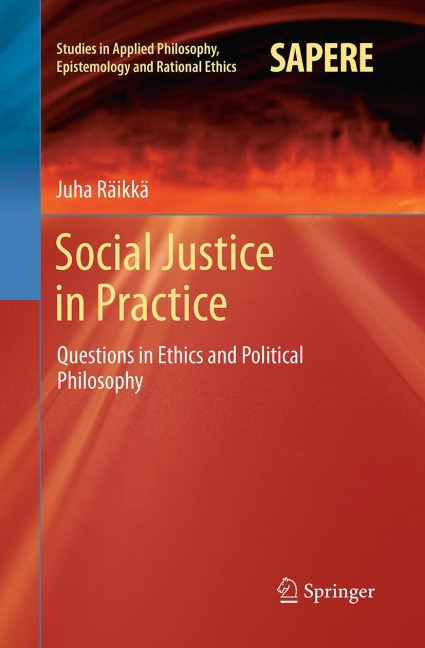 Social Justice in Practice: Questions in Ethics and Political Philosophy