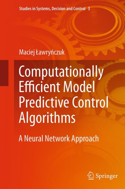 Computationally Efficient Model Predictive Control Algorithms: A Neural Network Approach