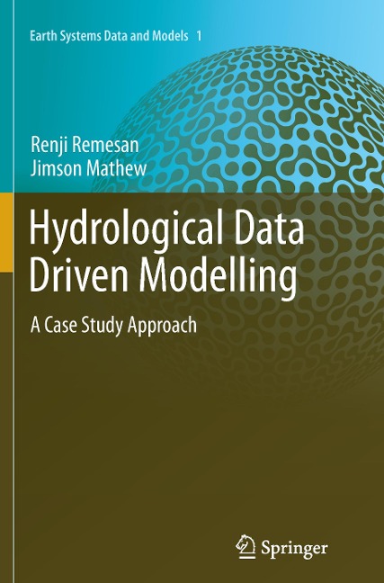 Hydrological Data Driven Modelling: A Case Study Approach