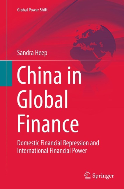 China in Global Finance: Domestic Financial Repression and International Financial Power