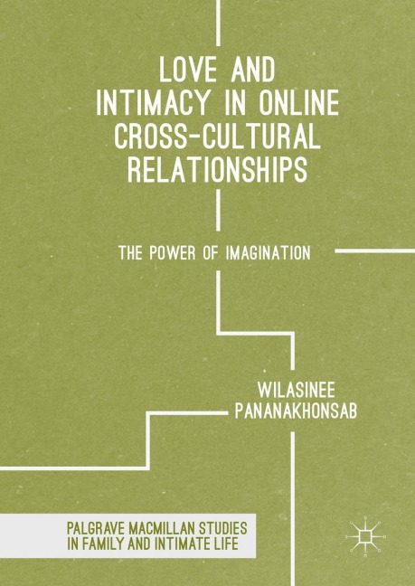 Love and Intimacy in Online Cross-Cultural Relationships: The Power of Imagination