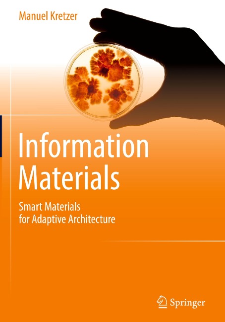 Information Materials: Smart Materials for Adaptive Architecture