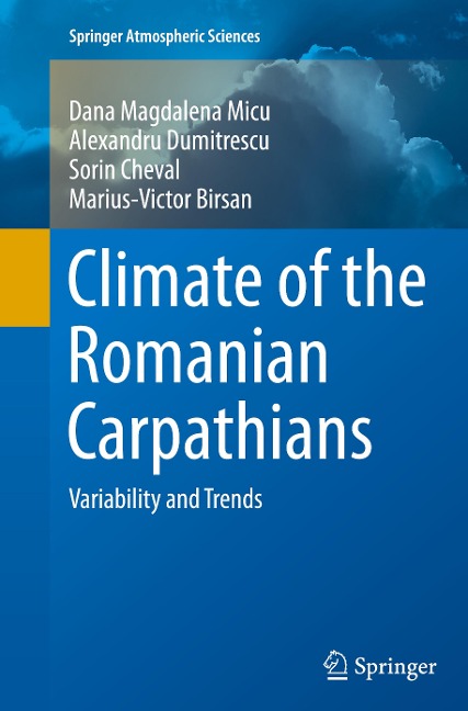 Climate of the Romanian Carpathians: Variability and Trends