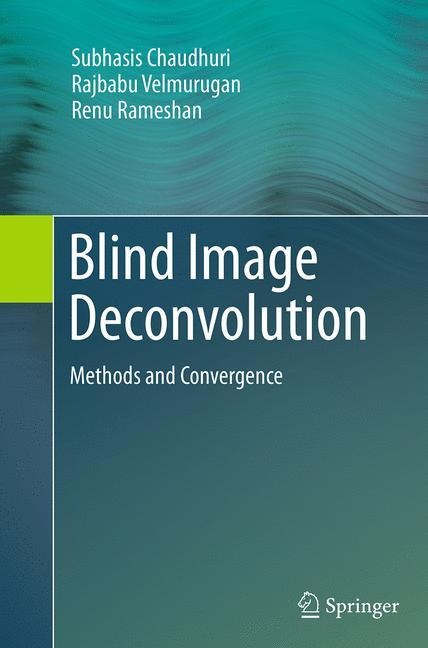 Blind Image Deconvolution: Methods and Convergence