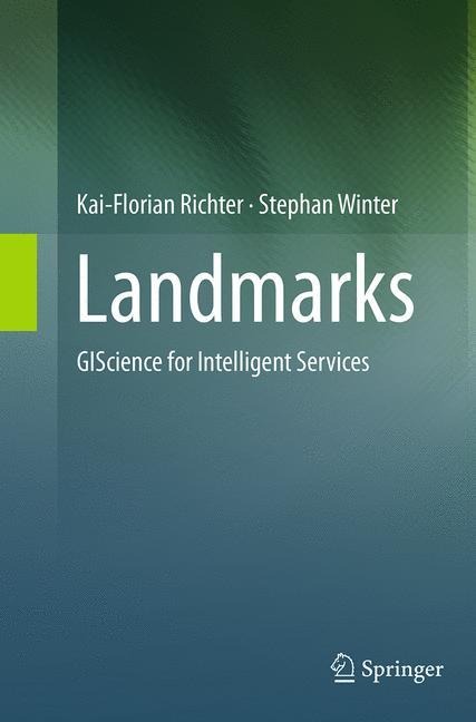 Landmarks: GIScience for Intelligent Services