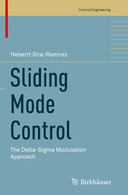 Sliding Mode Control: The Delta-Sigma Modulation Approach