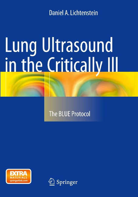 Lung Ultrasound in the Critically Ill: The BLUE Protocol