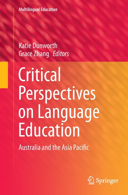 Critical Perspectives on Language Education: Australia and the Asia Pacific