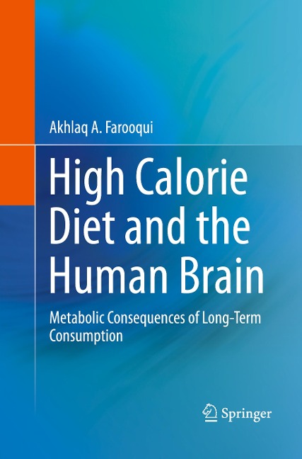 High Calorie Diet and the Human Brain: Metabolic Consequences of Long-Term Consumption