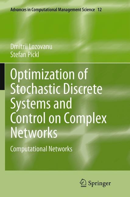 Optimization of Stochastic Discrete Systems and Control on Complex Networks: Computational Networks