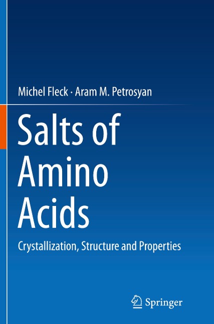 Salts of Amino Acids: Crystallization, Structure and Properties