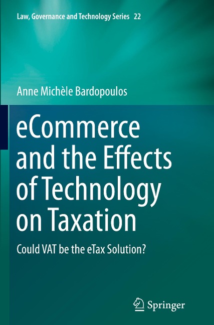 eCommerce and the Effects of Technology on Taxation: Could VAT be the eTax Solution?