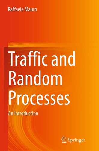Traffic and Random Processes An Introduction