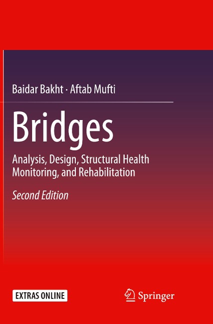 Bridges: Analysis, Design, Structural Health Monitoring, and Rehabilitation