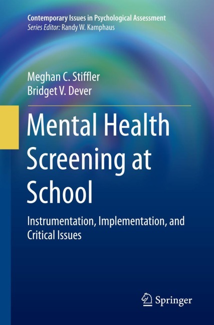 Mental Health Screening at School: Instrumentation, Implementation, and Critical Issues