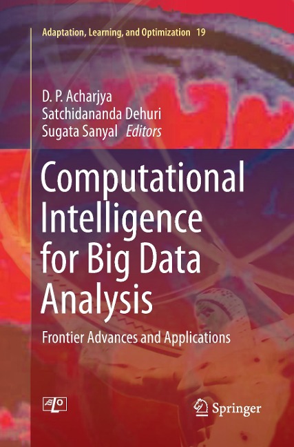 Computational Intelligence for Big Data Analysis: Frontier Advances and Applications