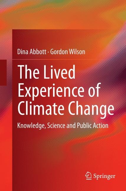 The Lived Experience of Climate Change: Knowledge, Science and Public Action
