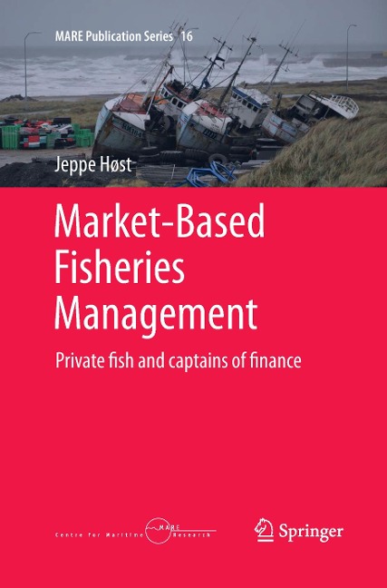 Market-Based Fisheries Management: Private fish and captains of finance