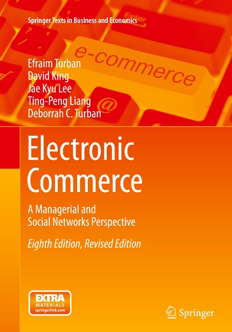 Electronic Commerce: A Managerial and Social Networks Perspective