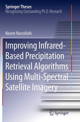 Improving Infrared-Based Precipitation Retrieval Algorithms Using Multi-Spectral Satellite Imagery