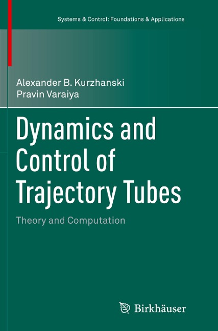 Dynamics and Control of Trajectory Tubes: Theory and Computation