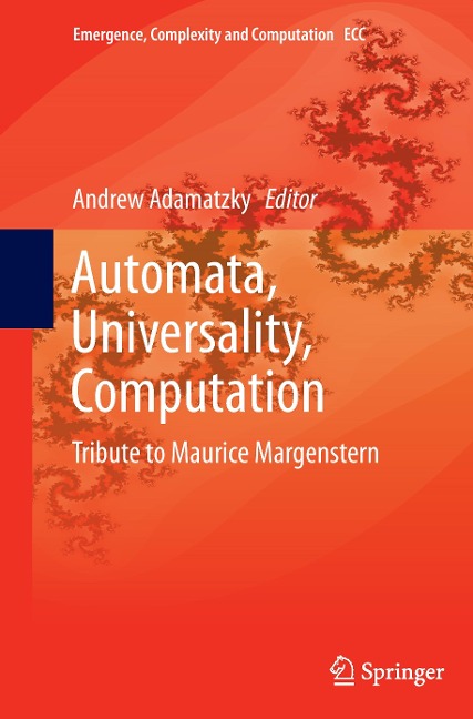 Automata, Universality, Computation: Tribute to Maurice Margenstern
