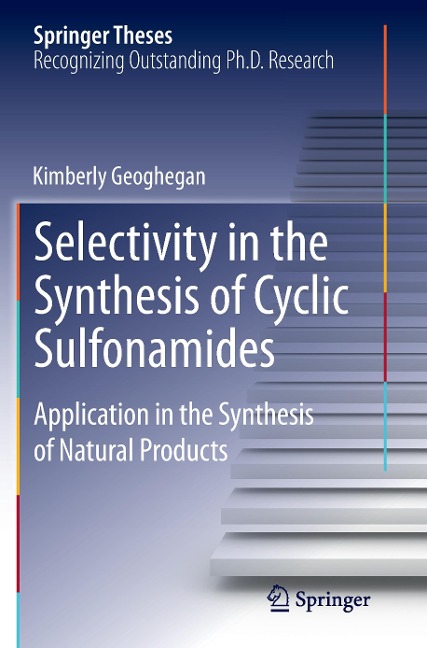 Selectivity in the Synthesis of Cyclic Sulfonamides: Application in the Synthesis of Natural Products