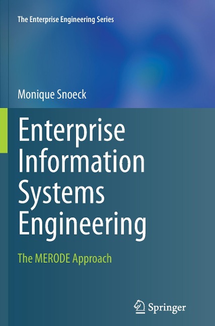 Enterprise Information Systems Engineering: The MERODE Approach