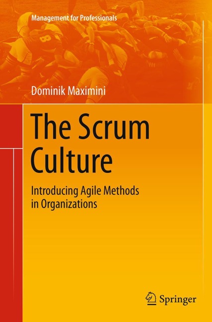 The Scrum Culture: Introducing Agile Methods in Organizations