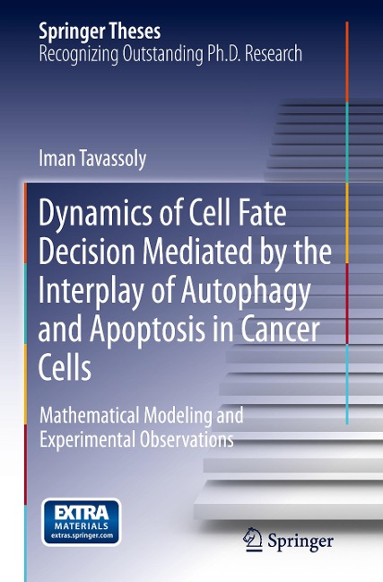 Dynamics of Cell Fate Decision Mediated by the Interplay of Autophagy and Apoptosis in Cancer Cells: Mathematical Modeling and Experimental Observations